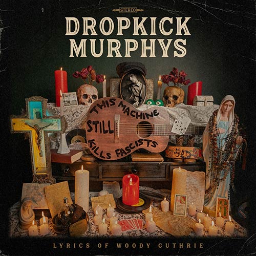 Dropkick Murphys feat. Woody Guthrie